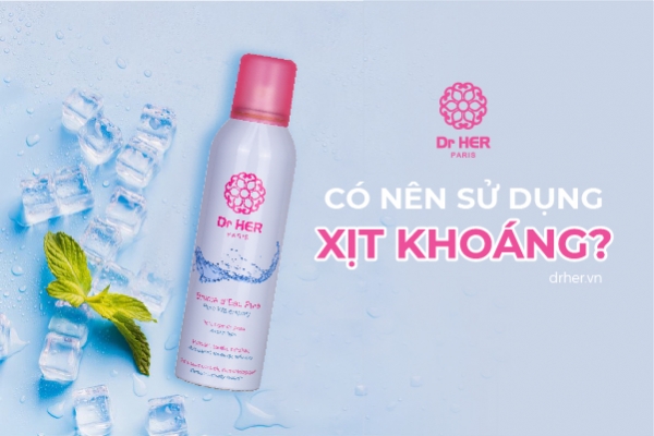 Có nên sử dụng xịt khoáng?