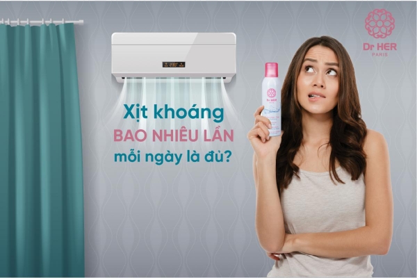 Xịt khoáng bao nhiêu lần mỗi ngày là đủ??
