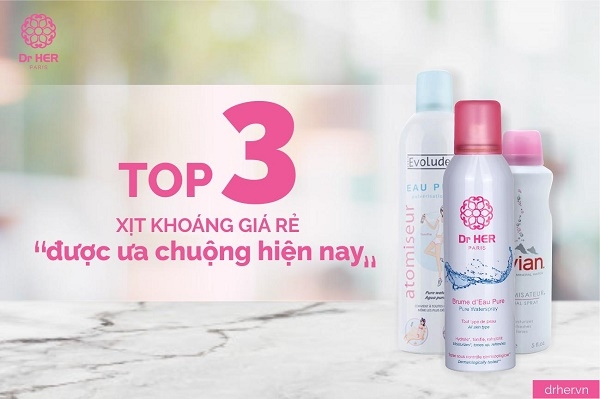 Top 3 xịt khoáng giá rẻ được ưa chuộng hiện nay
