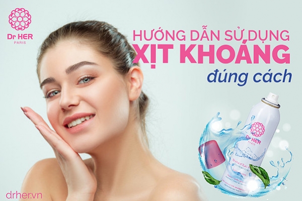 Hướng dẫn sử dụng xịt khoáng đúng cách