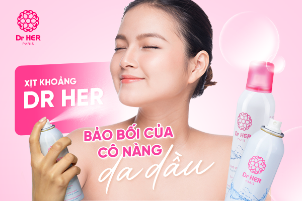Xịt khoáng Dr HER bảo bối của cô nàng da dầu