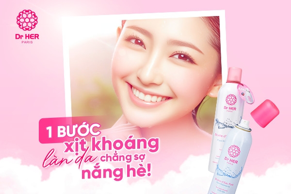 Hè tươi tắn, rạng rỡ vì đã có xịt khoáng Dr HER